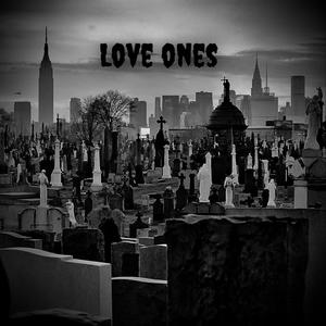 Love Ones(feat. G.R.) (Explicit)