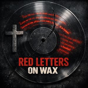 RED LETTERS on WAX (Explicit)
