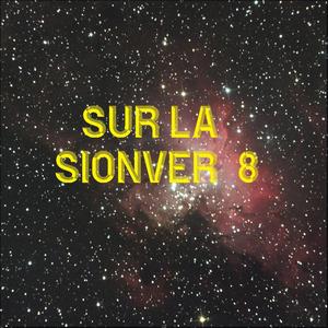 Sur La Sionver 8 (Explicit)