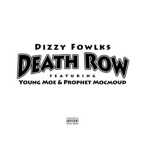 Death Row(feat. Young Moe & Prophet Mocmoud) (Explicit)