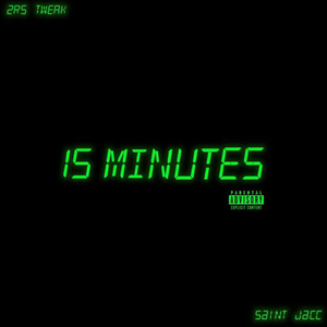 15 Minutes (Explicit)