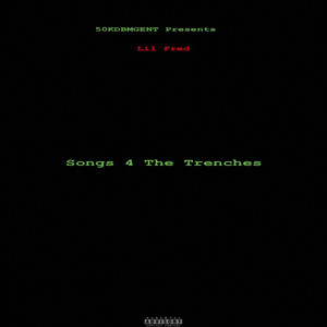 Songs 4 The Trenches (Explicit)