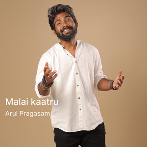 Malai Kaatru (Explicit)