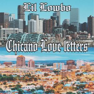 Chicano Love Letters (Explicit)