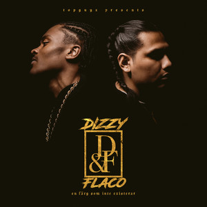 DIZZY FLACO (Explicit)