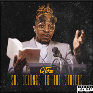 She Belongs to the Streets (Explicit)