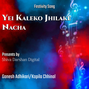 Yei Kaleko Jhilake Nacha