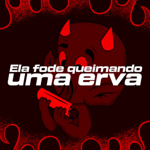 Ela fode queimando uma erva (Explicit)