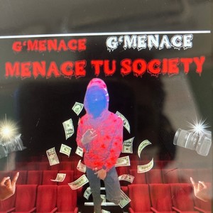 Menace Tu society (Explicit)