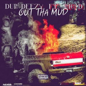 Out the mud (Explicit)