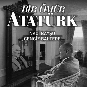 Bir Ömür Atatürk