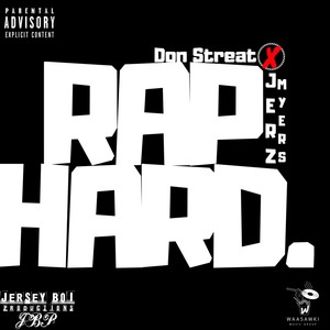 Rap Hard Featuring Don Streat (Explicit)