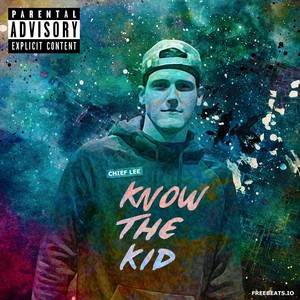Know The Kid (Explicit)