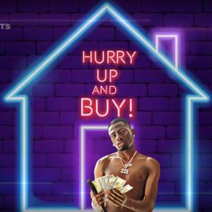 Hurry Up And Buy (Explicit)