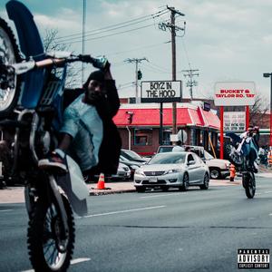 Boyz in The Hood (feat. Bucket) (Explicit)