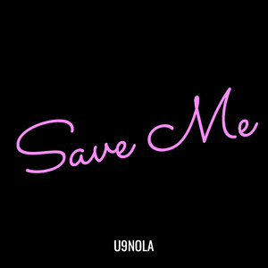 Save Me (Explicit)