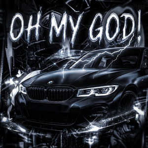 Oh My God! (Sped Up)