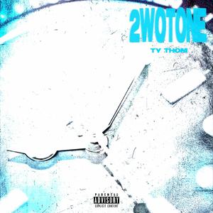 2woTone (Explicit)