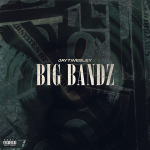 Big Bandz (Explicit)