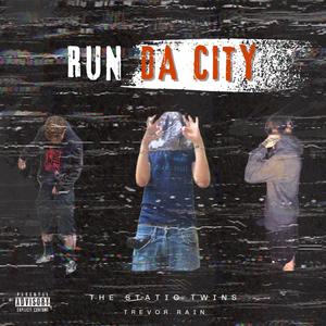 Run Da City (feat. Trevor Rain) (Explicit)