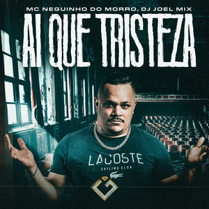 Ai Que Tristeza (Explicit)