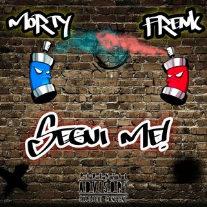 Segui Me! (feat. Frenk) (Explicit)