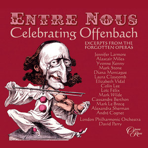 Entre nous: Celebrating Offenbach