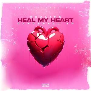 Heal My Heart (Dancehall EP)