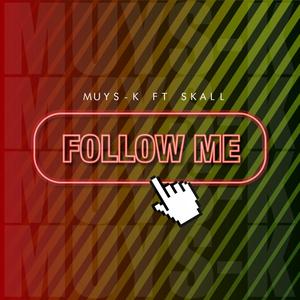 Follow Me (feat. Skall)