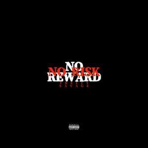 No Risk No Reward (Explicit)