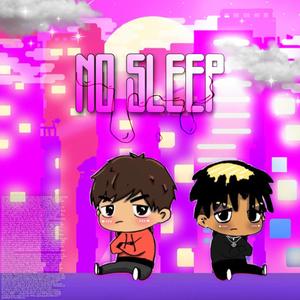 No Sleep (Explicit)