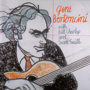 Gene Bertoncini With Bill Charlap And Sean Smith