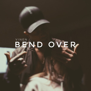 BEND OVER (Explicit)