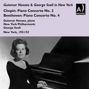CHOPIN, F.: Piano Concerto No. 2 / BEETHOVEN, L. van: Piano Concerto No. 4 (Novaes, New York Philhar