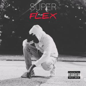 Super Flex (Explicit)