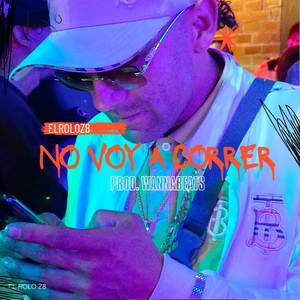 No Voy A Correr (Explicit)