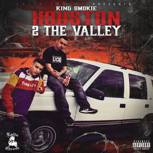 Houston to the Valley (Explicit)