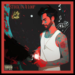 Stuck in a Loop (Explicit)