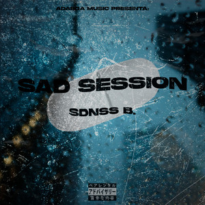 Adicto (Sad Session #1) [Explicit]