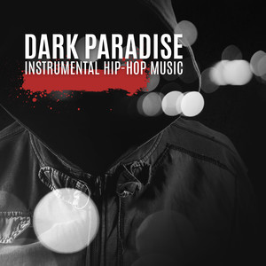 Dark Paradise – Instrumental Hip-Hop Music