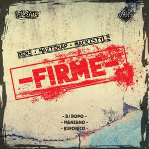 Firme (feat. Bers & MazteRap) (Explicit)