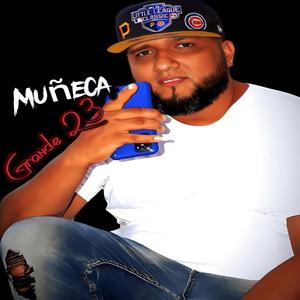 Muñeca (feat. Dj Grande El De La Nota)