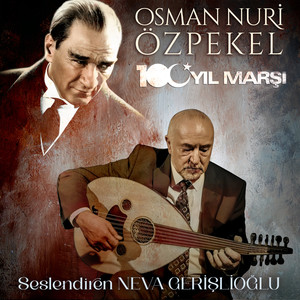 Osman Nuri Özpekel: 100. Yıl Marşı