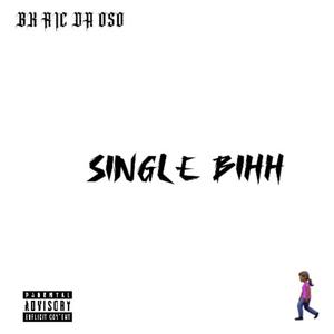 Single bihh (Explicit)