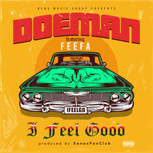 I Feel Good (feat. Feefa)