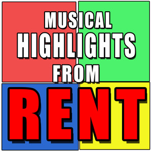 Highlights from the Musical Rent