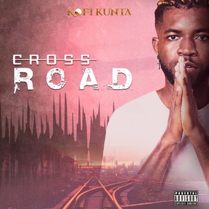 Cross Road (Explicit)