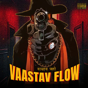 Vaastav Flow (Explicit)