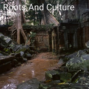 Roots and Culture