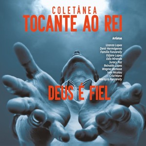 Coletânea Tocante ao Rei: Deus É Fiel